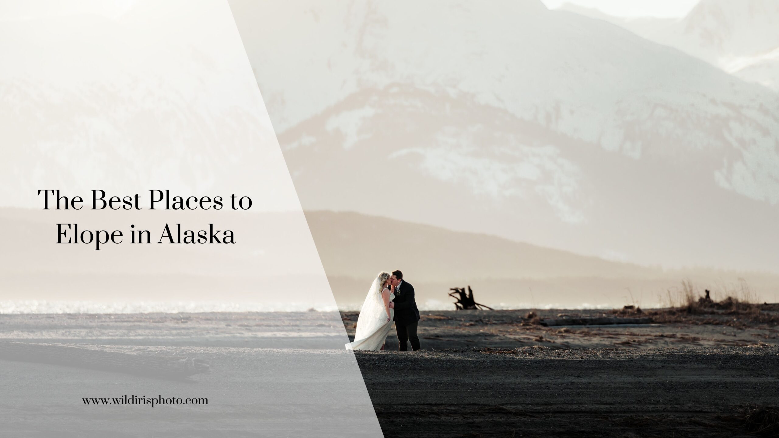 cover image for blog post on the best places to elope in alaska